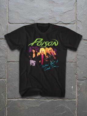 Poison Nothin But A Good Time 80s Glam Rock Band Graphic Tee